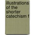 Illustrations Of The Shorter Catechism F