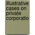 Illustrative Cases On Private Corporatio