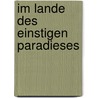 Im Lande Des Einstigen Paradieses door Friedrich Delitzsch