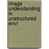 Image Understanding in Unstructured Envi door S.S. Chen