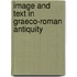 Image and Text in Graeco-Roman Antiquity