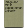 Image and Text in Graeco-Roman Antiquity door Michael Squires