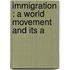 Immigration : A World Movement And Its A