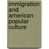 Immigration and American Popular Culture