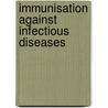Immunisation Against Infectious Diseases by Joint Committee on Vaccination and Immunisation