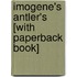 Imogene's Antler's [With Paperback Book]