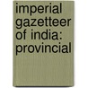 Imperial Gazetteer Of India: Provincial door Onbekend