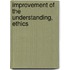 Improvement Of The Understanding, Ethics