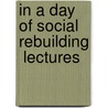 In A Day Of Social Rebuilding  Lectures by Henry Sloane Coffin