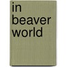 In Beaver World door Enos Abijah Mills