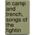 In Camp And Trench, Songs Of The Fightin