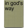 In God's Way door Bjornstjerne Bjornson