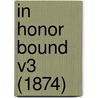 In Honor Bound V3 (1874) door Onbekend