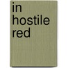 In Hostile Red door Onbekend