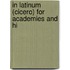 In Latinum (Cicero) For Academies And Hi