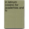 In Latinum (Cicero) For Academies And Hi door John Davis Seaton Riggs