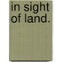 In Sight Of Land.