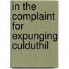 In The Complaint For Expunging Culduthil door Onbekend