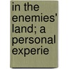 In The Enemies' Land; A Personal Experie door Sarah Powell Giddings