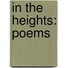 In The Heights: Poems by Unknown