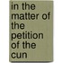 In The Matter Of The Petition Of The Cun