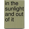 In The Sunlight And Out Of It door Catharine Shaw