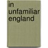In Unfamiliar England
