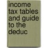 Income Tax Tables And Guide To The Deduc