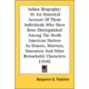 Indian Biography: Or An Historical Accou by Unknown
