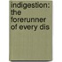 Indigestion: The Forerunner Of Every Dis