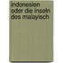 Indonesien Oder Die Inseln Des Malayisch