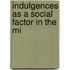 Indulgences As A Social Factor In The Mi