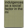 Indulgences As A Social Factor In The Mi door Nicolaus Paulus
