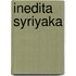 Inedita Syriyaka