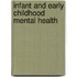 Infant and Early Childhood Mental Health