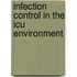 Infection Control In The Icu Environment