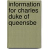 Information For Charles Duke Of Queensbe door Onbekend