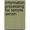 Information Processing for Remote Sensin by C.H. Chen