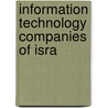 Information Technology Companies Of Isra by Books Llc