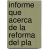 Informe Que Acerca De La Reforma Del Pla door Madrid Univ