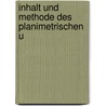 Inhalt Und Methode Des Planimetrischen U by Heinrich Schotten