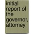 Initial Report Of The Governor, Attorney