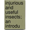 Injurious And Useful Insects; An Introdu door Louis Compton Miall