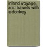 Inland Voyage, and Travels with a Donkey