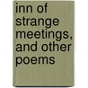 Inn of Strange Meetings, and Other Poems by Mortimer Collins