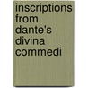 Inscriptions From Dante's Divina Commedi door Ida Riedisser