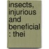 Insects, Injurious And Beneficial : Thei