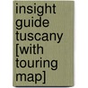Insight Guide Tuscany [With Touring Map] by Insight Guides