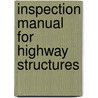 Inspection Manual For Highway Structures by Highways Agency