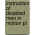 Instruction Of Disabled Men In Motion Pi